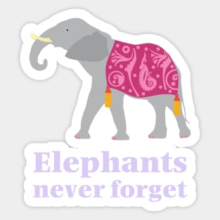 Elephants Never Forget Sticker